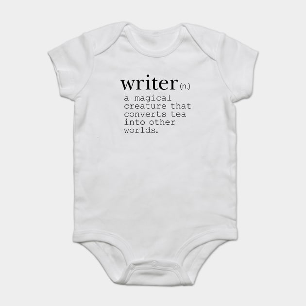 Writer Definition: Tea Drinker Baby Bodysuit by KitCronk